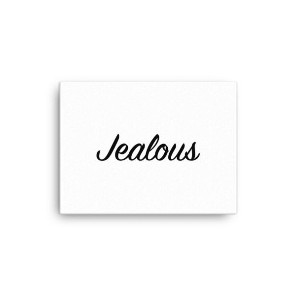 Jealous Print Canvas