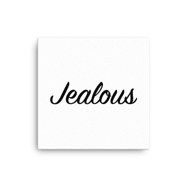 Jealous Print Canvas
