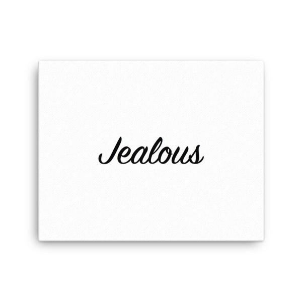 Jealous Print Canvas